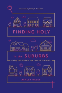 Finding Holy in the Suburbs